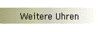 Weitere Uhren