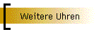 Weitere Uhren